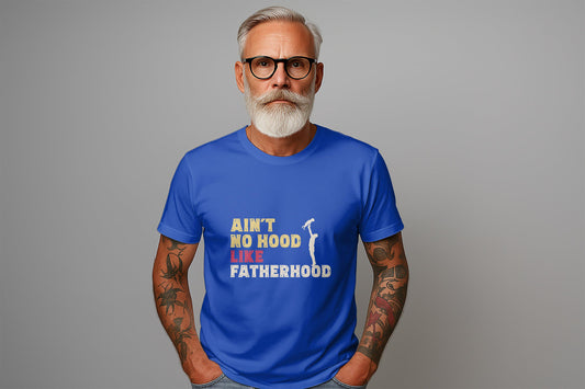 Aint No Hood Like Fatherhood T-Shirts, Gift for Dad, Fathers Day T-Shirts, Fathers Day Gift, Funny Dad Shirt, New Dad, Gift for Him