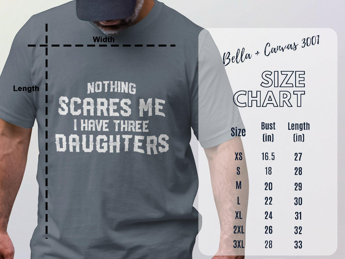 Nothing Scares Me T Shirts, I Have Three Daughters Shirt, Dad of Girls Tee, Father's Day, Gift for Dad, Funny Dad Tee