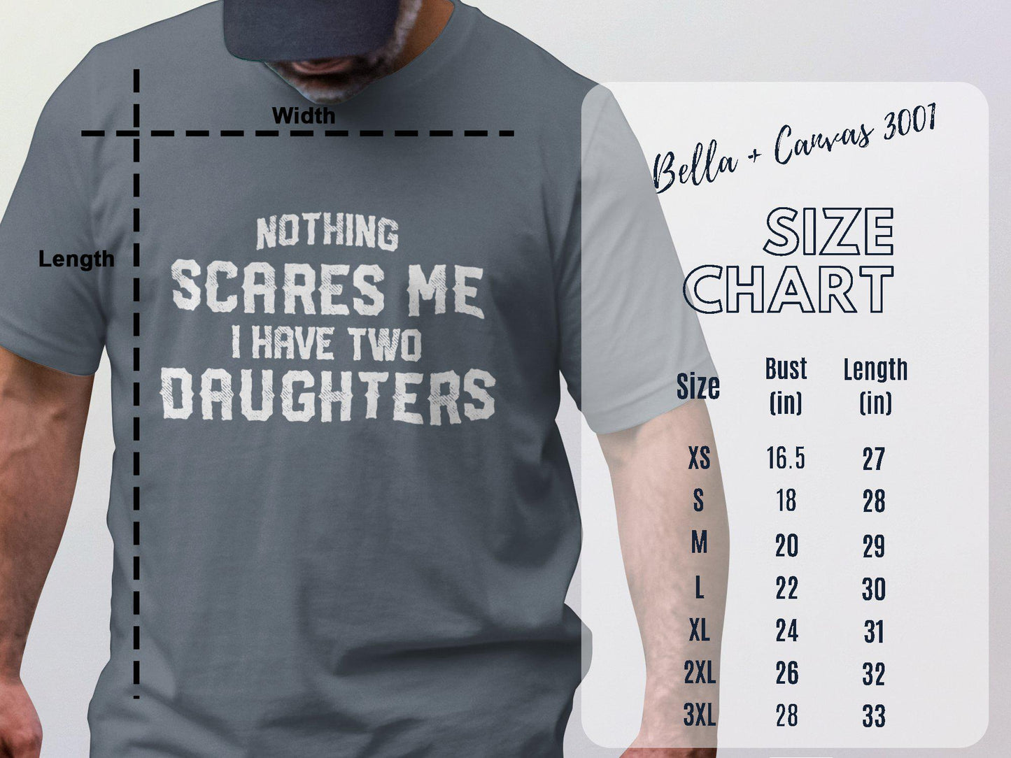 Funny Dad T-Shirt: Nothing Scares Me, I Have Two Daughters