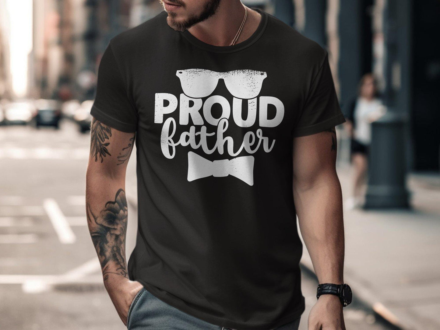 Proud Father T-Shirts, Father's Day Gift, Gift for Dad, Papa T-Shirts, Mens Graphic Tee, Birthday Gift, Dad T-Shirts, Fashionable Dad Wear