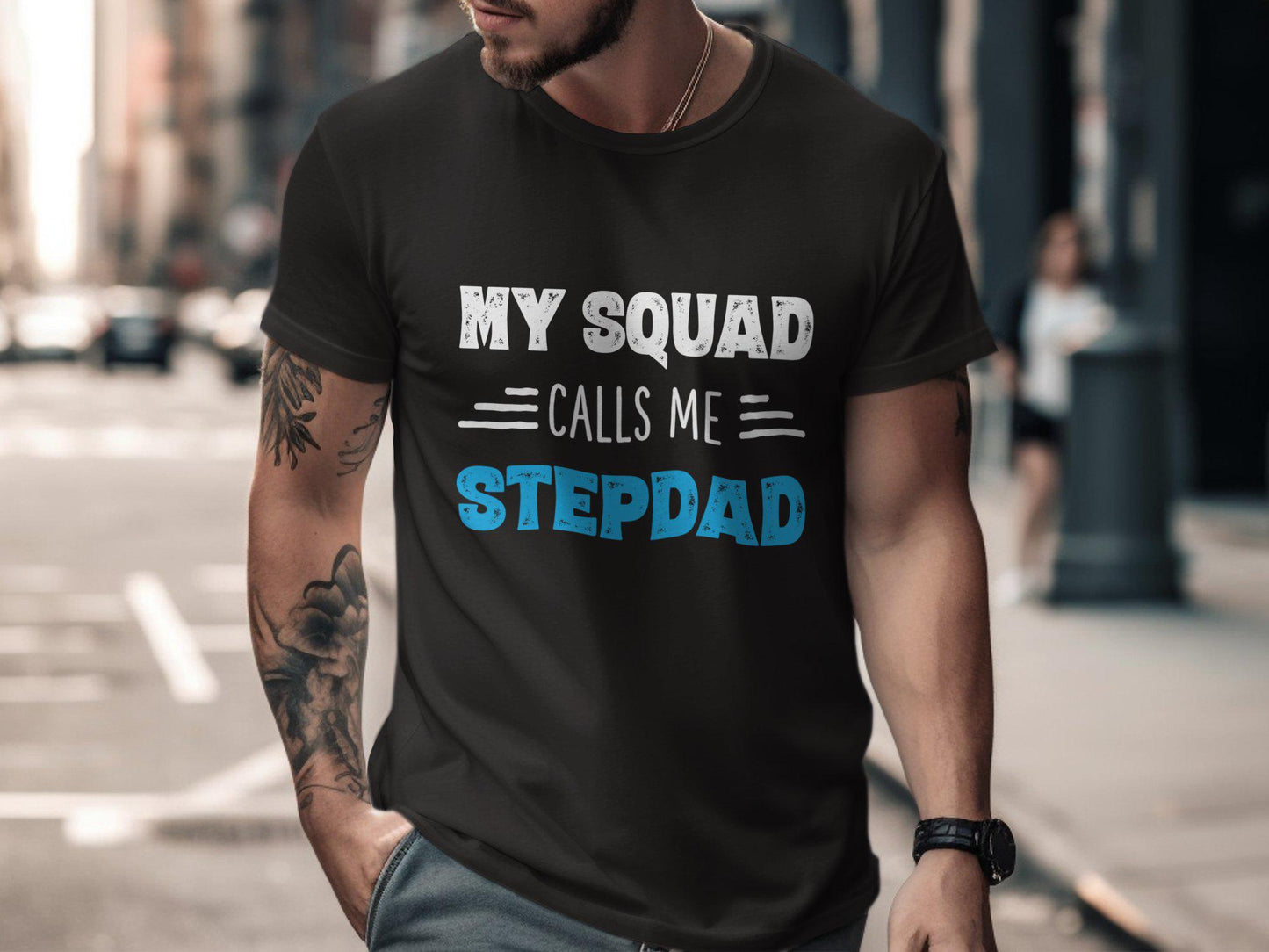 My Squad Calls Me Stepdad T-Shirts, Gift for Dad, Funny Stepdad Tee, Father's Day Gift, Cool Stepfather Gifts, Stepdad Birthday Gift