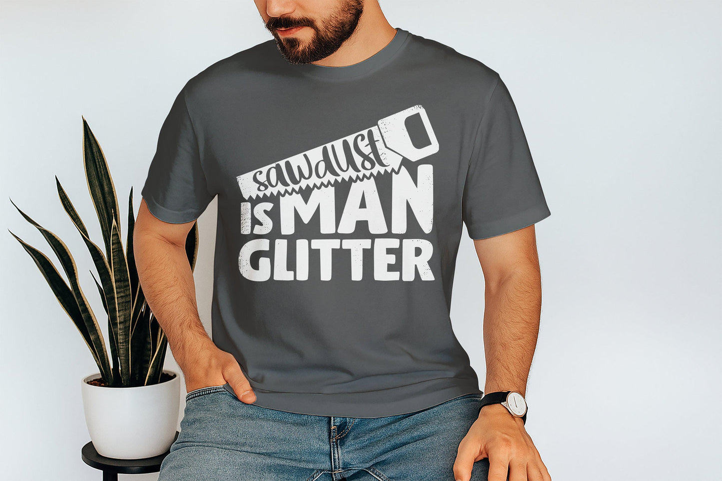 Sawdust is Man Glitter T-Shirt, Funny Carpenter Tee, Gift for Dad, Fathers Day Gift, Woodworking Shirt, Handyman T Shirt