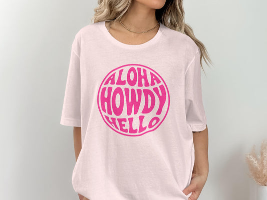 Aloha Howdy Hello T-Shirt, Retro Pink Graphic Tee