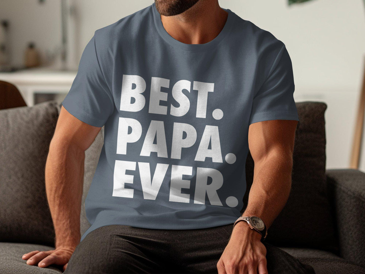 Gift for Dad Best Papa Ever T Shirts, Gifts for Dad, Dad Birthday Gift, Fathers Day Gifts, Papa Tshirts