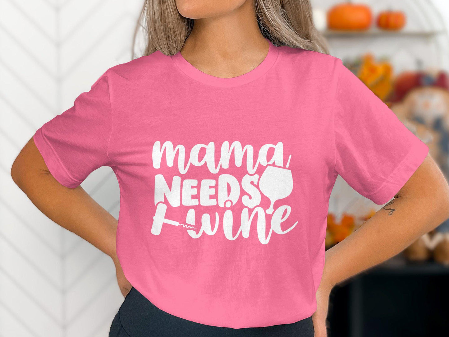 Mama Needs Wine T-Shirt: Funny Mom Graphic Tee