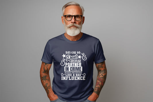 Funny Dad TShirts, Partner In Crime, Bad Influence Dad, Dad Gift T Shirts, Father Day Shirt, Humor Dad Tee, Cool Dad Gift