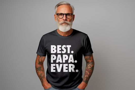 Gift for Dad Best Papa Ever T Shirts, Gifts for Dad, Dad Birthday Gift, Fathers Day Gifts, Papa Tshirts