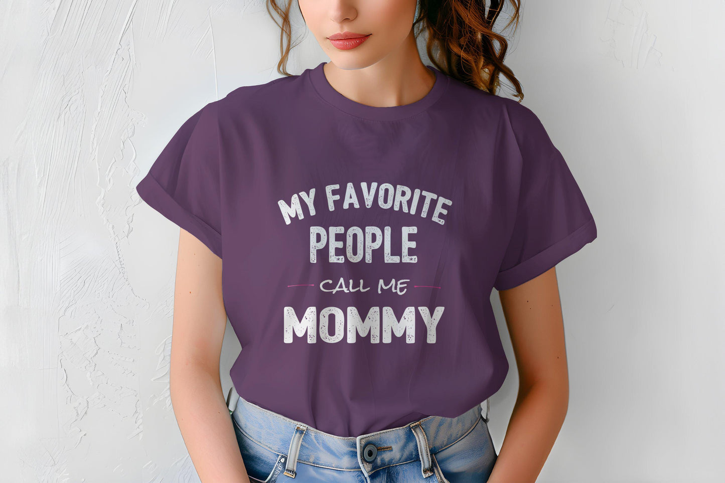 Gift for Mom, My Favorite People Call Me Mommy T-Shirts, Mother Tee, Mothers Day, Mom TShirt, Funny Mom Shirt, Mom Life, Gift for Mom