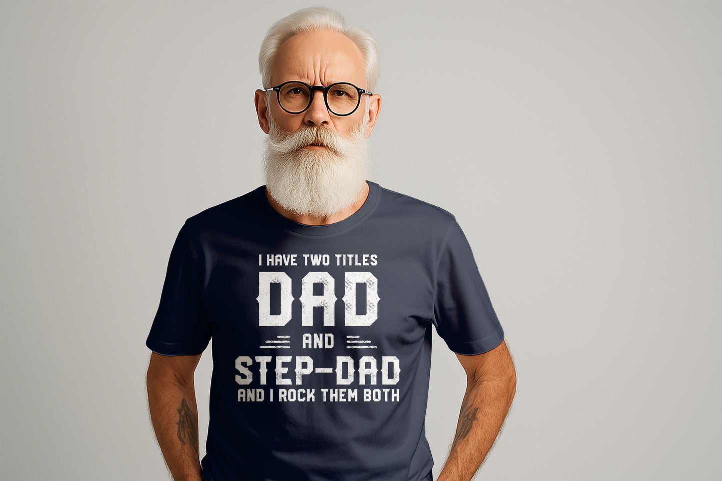 Dad and Stepdad T-Shirt: Funny Father's Day Tee