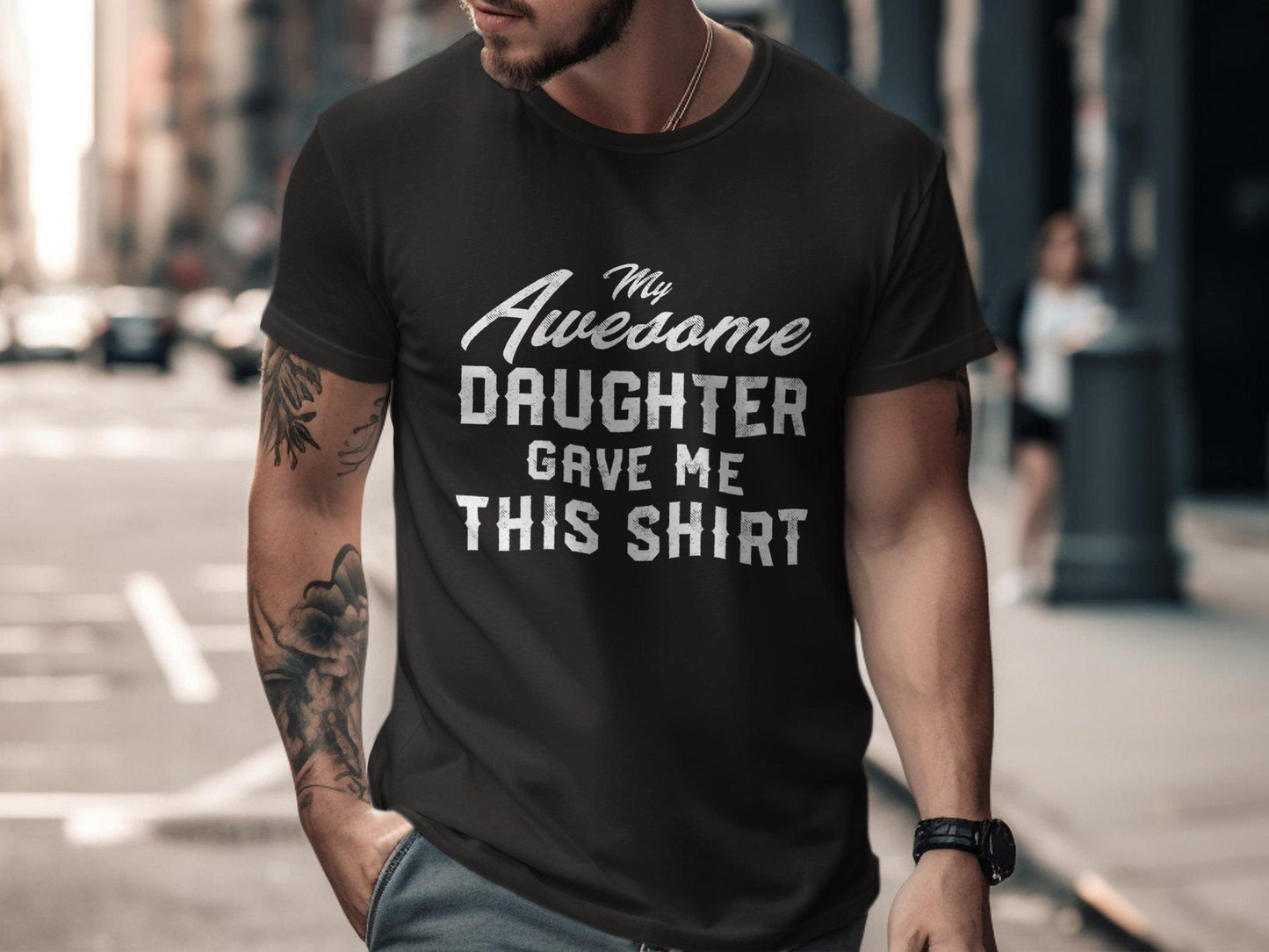 Awesome Daughter Gift for Dad T-Shirts, Fathers Day TShirt, Funny Dad Shirt, Gift for Him, New Dad Gift, Dad Birthday, Father Tee