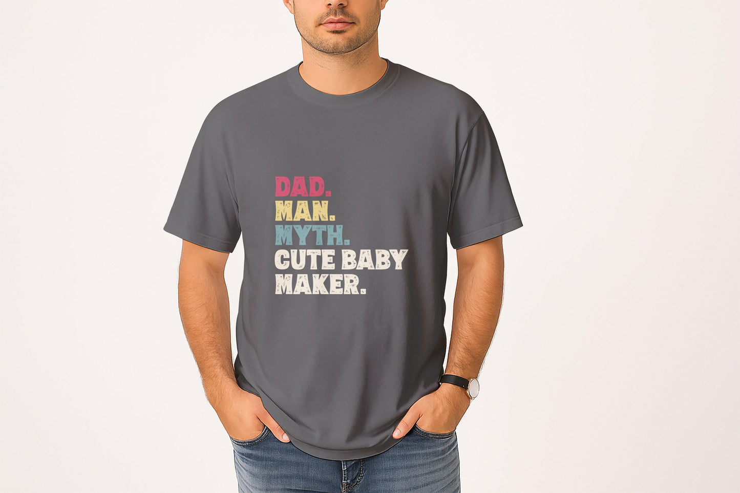 Dad Man Myth Cute Baby Maker T-Shirts, Fathers Day Shirt, New Dad Gift, Funny Dad Tee, Mens T-Shirts, Gift For Dad, Dad To Be Shirt