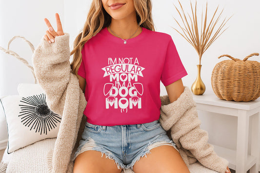 Funny Dog Mom T-Shirts, Im Not a Regular Mom T-Shirts, Gift for Mom, Mother's Day Gift, Cute Dog Lover Tee, Dog Mama T-Shirts
