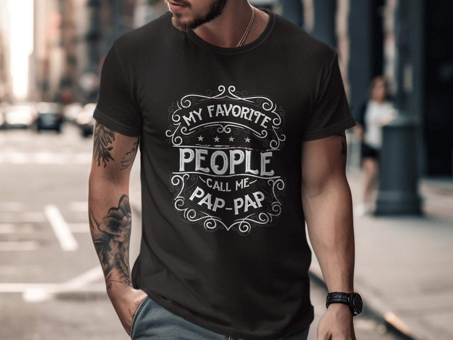My Favorite People Call Me Pap Pap T-Shirts, Gift for Dad, Fathers Day Apparel, Grandfather T-Shirt, Papa Tee, PapPap Shirt