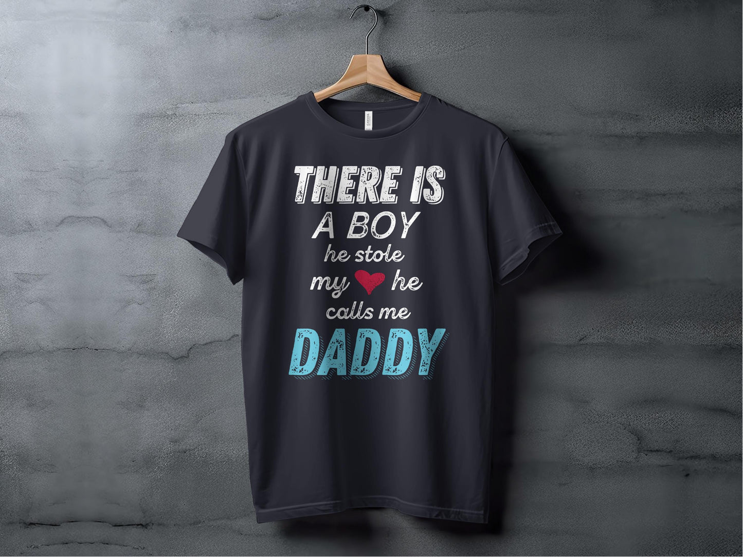 Father's Day T-Shirts, Gift for Dad, Boy Stole My Heart, Daddy T-Shirts, Dad T-Shirts, Cute Dad T-Shirts