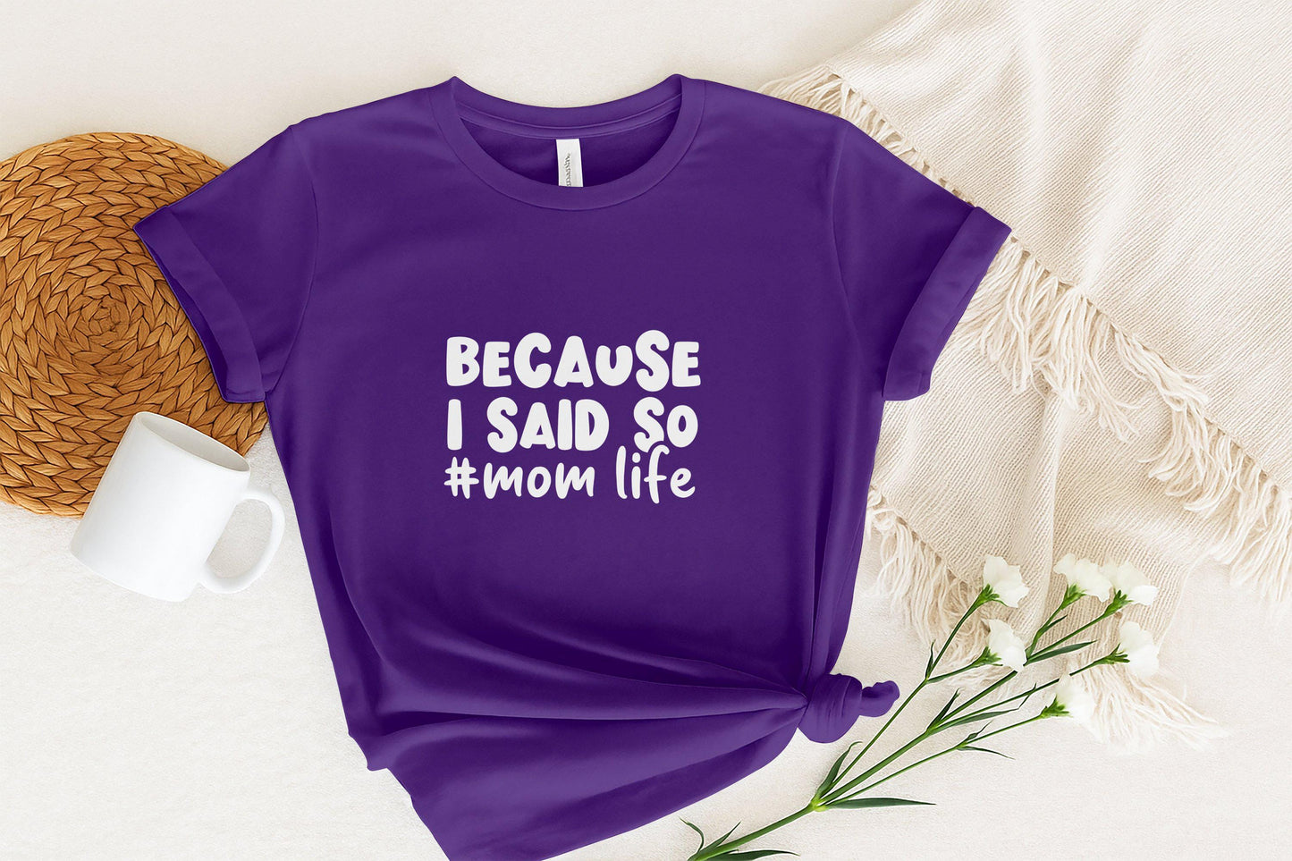 Because I Said So T-Shirts, Mom Life Tees, Funny Mom Shirts, Gift for Mom, Mothers Day T-Shirts, Unique Mom T Shirts, Popular Etsy Listing