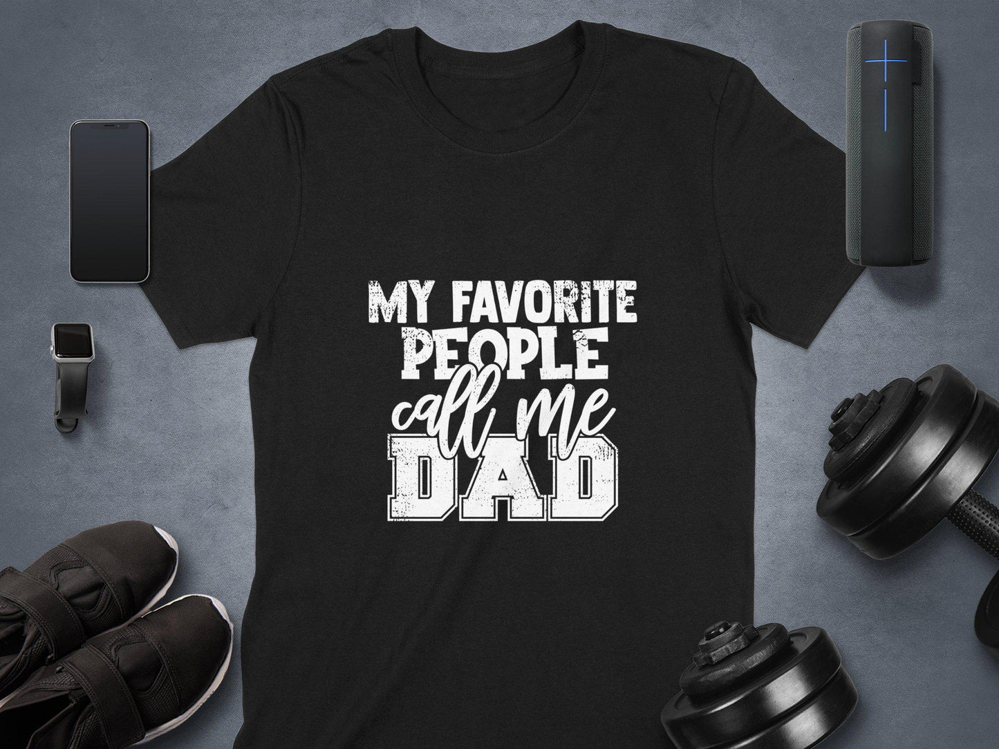 My Favorite People Call Me Dad T-Shirts, Fathers Day Gift, Gift for Dad, Dad T-Shirts, Funny Dad T-Shirts, Fathers Day T-Shirts