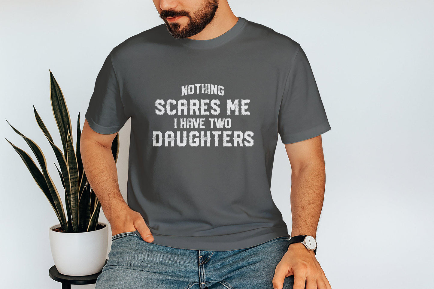 Funny Dad T-Shirt: Nothing Scares Me, I Have Two Daughters