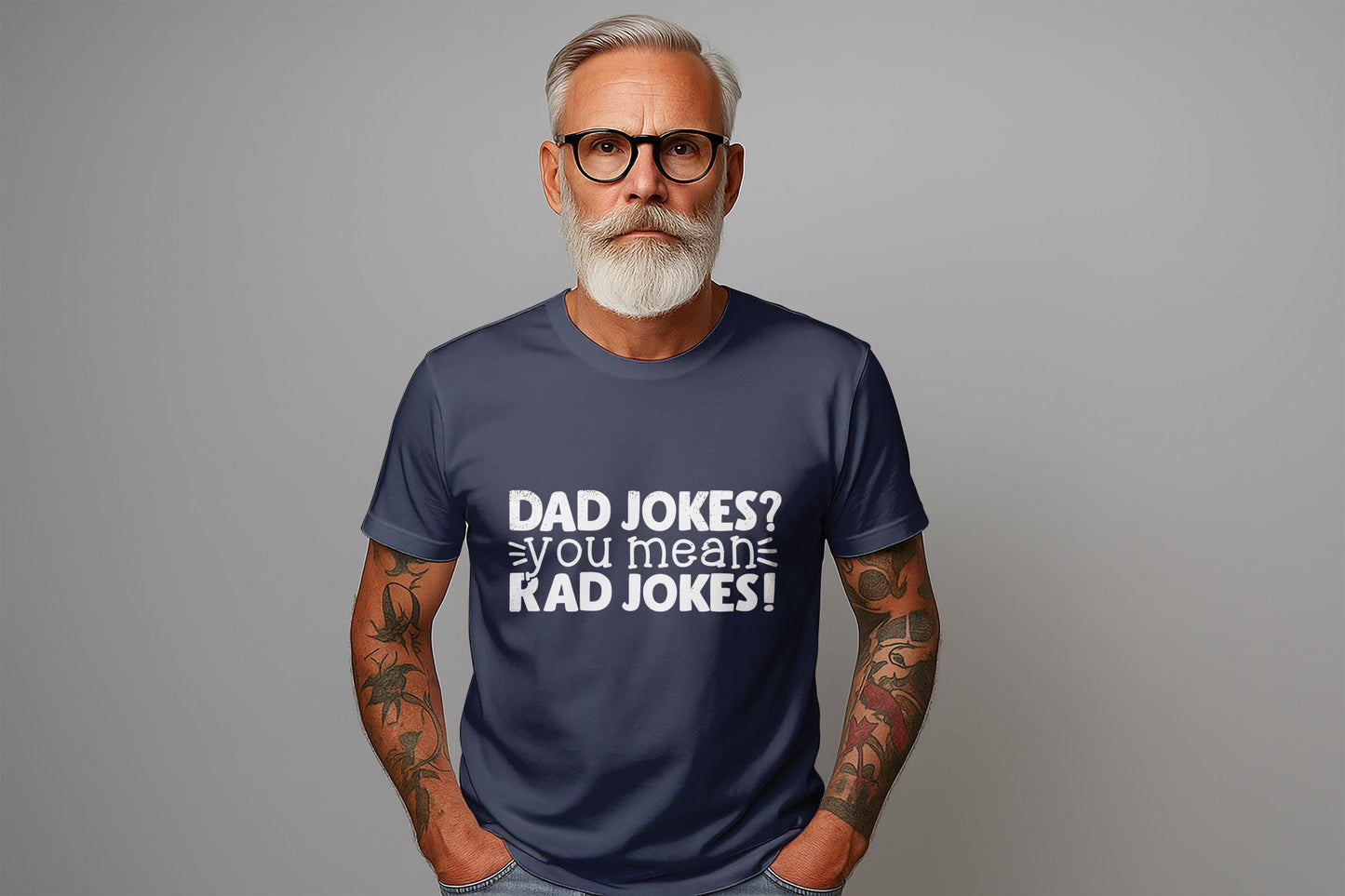 Dad Jokes You Mean Rad Jokes T-Shirts, Funny Dad Gift, Dad Joke Shirt, Gift for Dad, Best Dad Ever, Dad T Shirts, Funny Tee