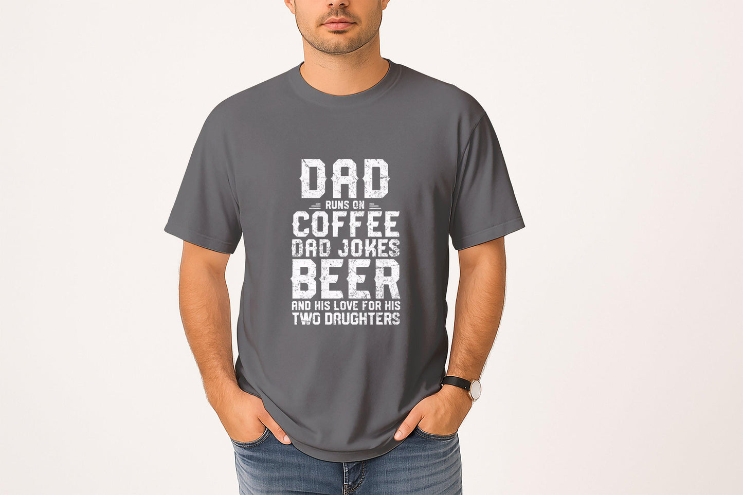 Dad Runs On Coffee, Dad Jokes, Beer, Two Daughters T-Shirts, Father Day, Dad Gift, Funny Dad, Dad of Girls T-Shirts