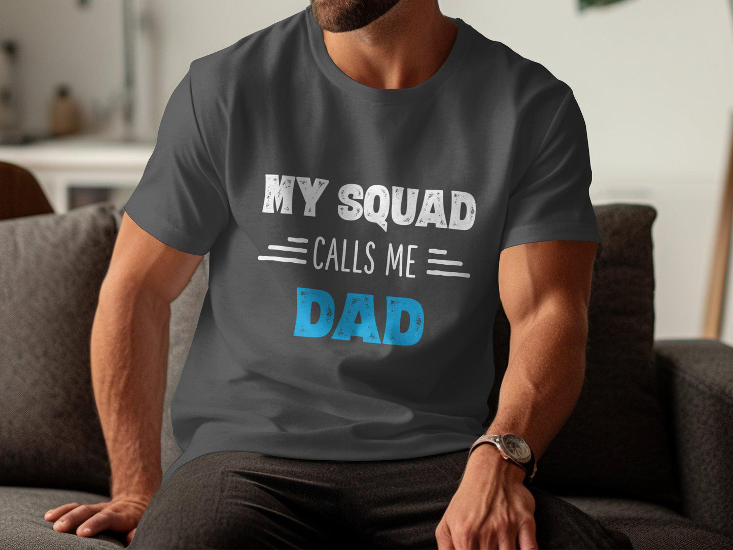 My Squad Calls Me Dad T-Shirts, Gift for Dad, Fathers Day T-Shirts, Dad T Shirts, Gift for Father