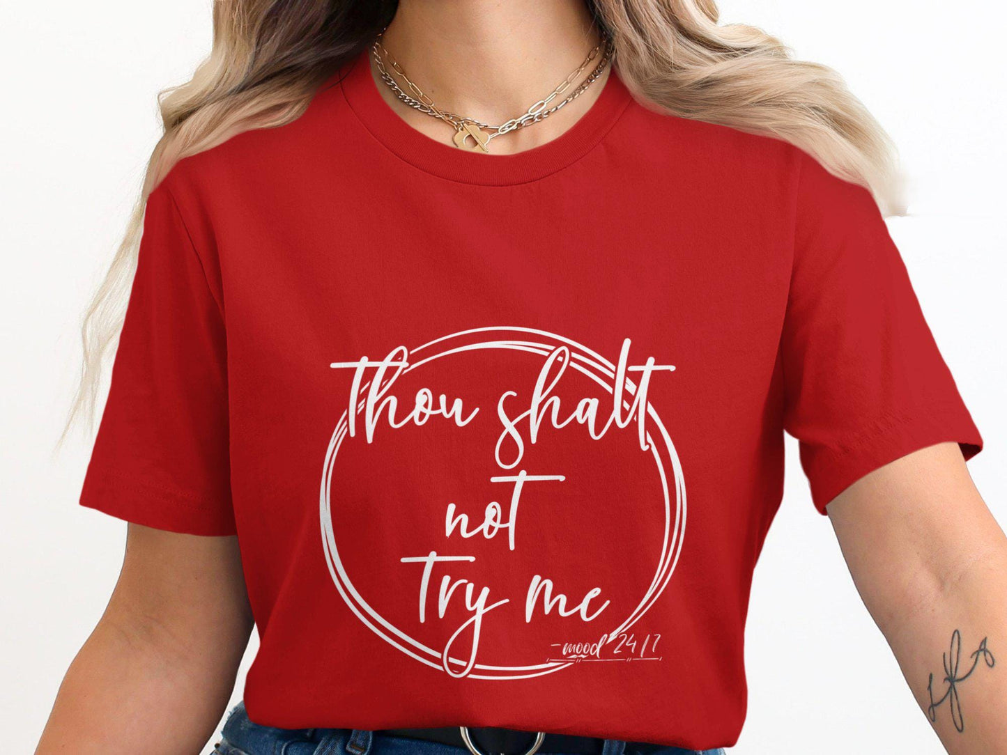 Sarcastic Mom T-Shirt: Thou Shalt Not Try Me, Funny Graphic Tee