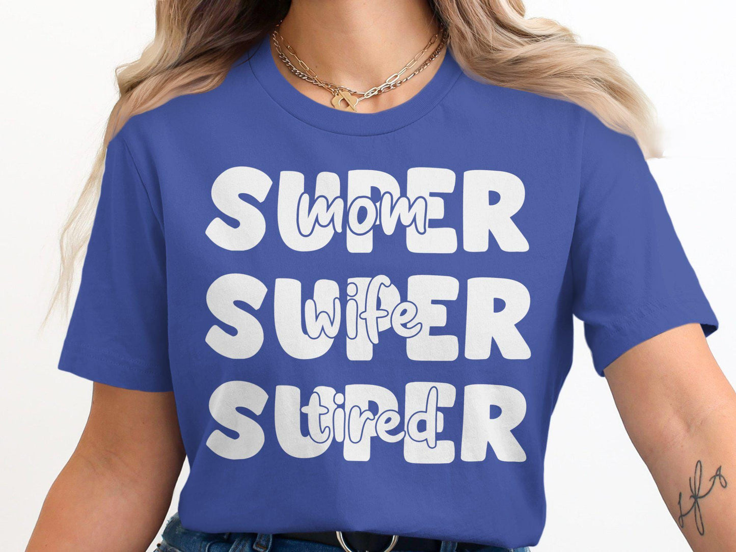 Super Mom Wife Tired T-Shirts, Funny Mother's Day Gift for Mom, Novelty T-Shirts, Cool Mom Shirts