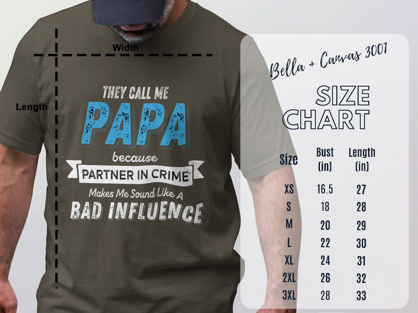 They Call Me Papa T-Shirt: Funny Dad Bad Influence Tee