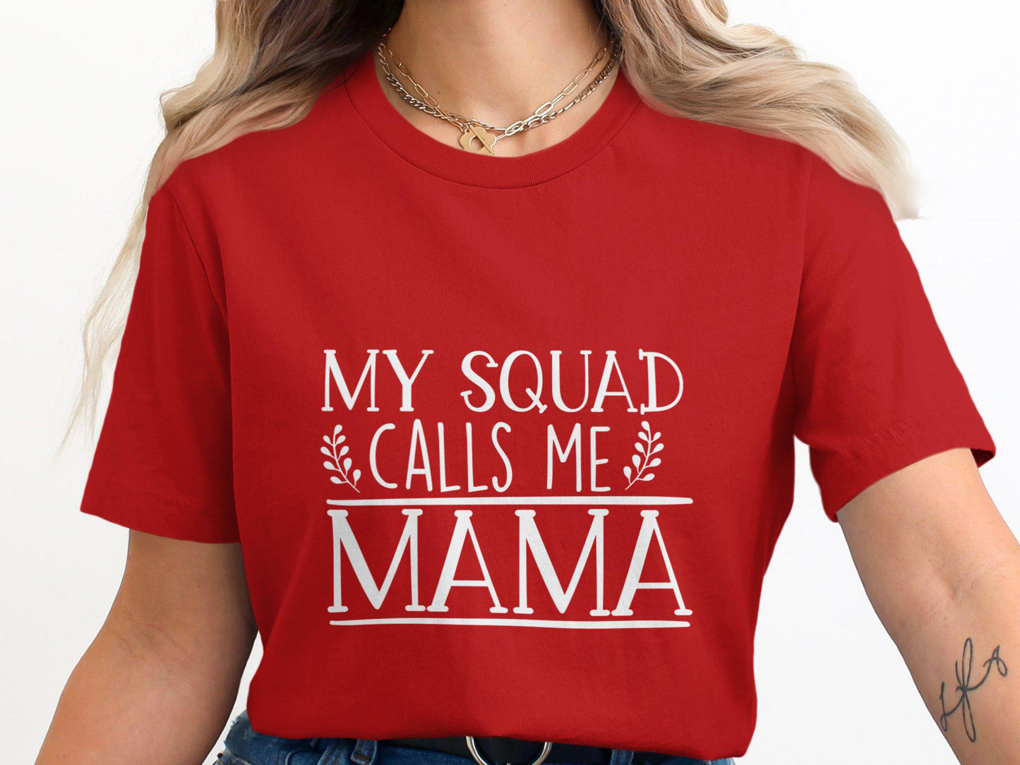 My Squad Calls Me Mama T-Shirts, Cute Mom TShirt, Gift for Mom, Mothers Day, Mama Bear Tee, Mom Life Apparel, Family Matching T Shirts