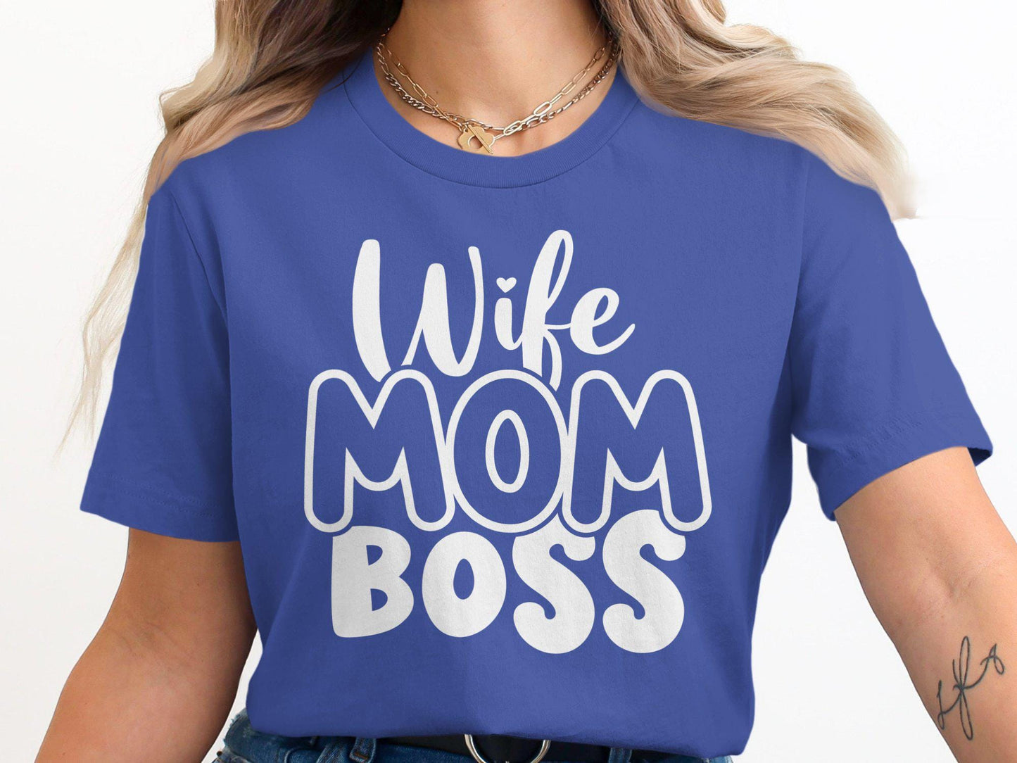 Wife Mom Boss T-Shirt: Empowered Women Gift