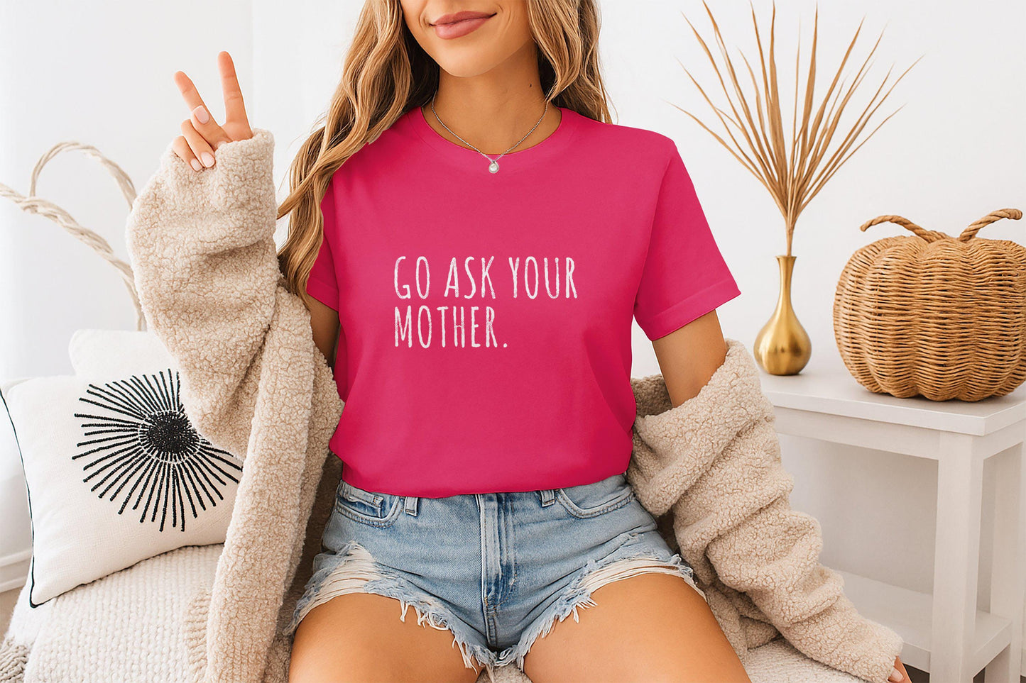 Funny Mom T-Shirt: 'Go Ask Your Mother' Graphic Tee
