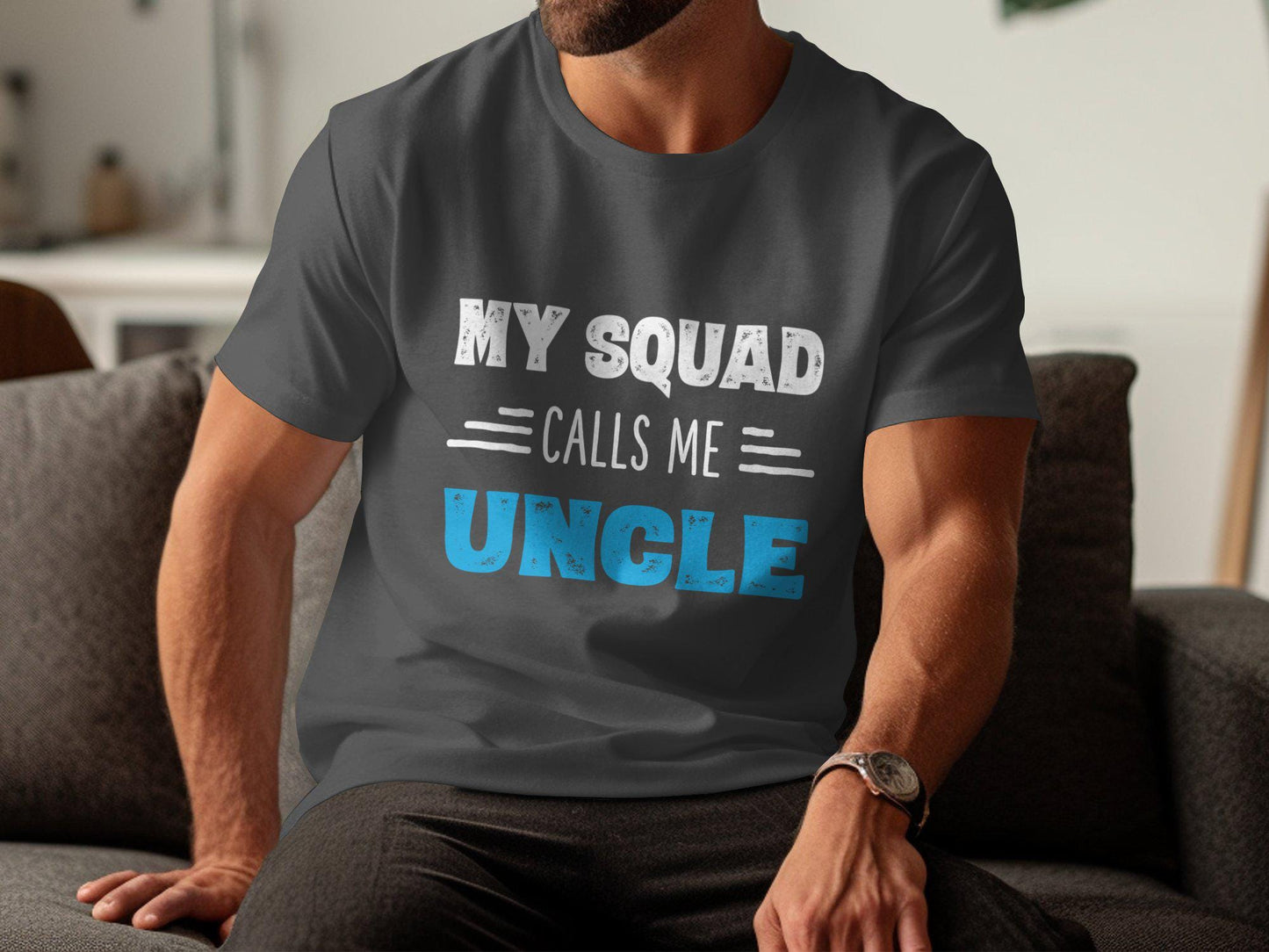 My Squad Calls Me Uncle T-Shirts, Gift for Dad, Fathers Day, Uncle Shirt, Cool Uncle, Fun Uncle Gifts, Best Uncle Ever