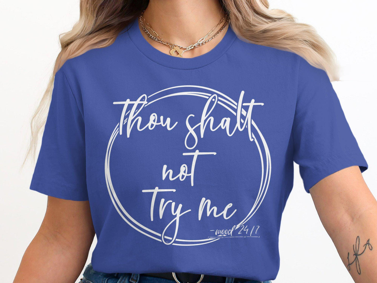 Sarcastic Mom T-Shirt: Thou Shalt Not Try Me, Funny Graphic Tee