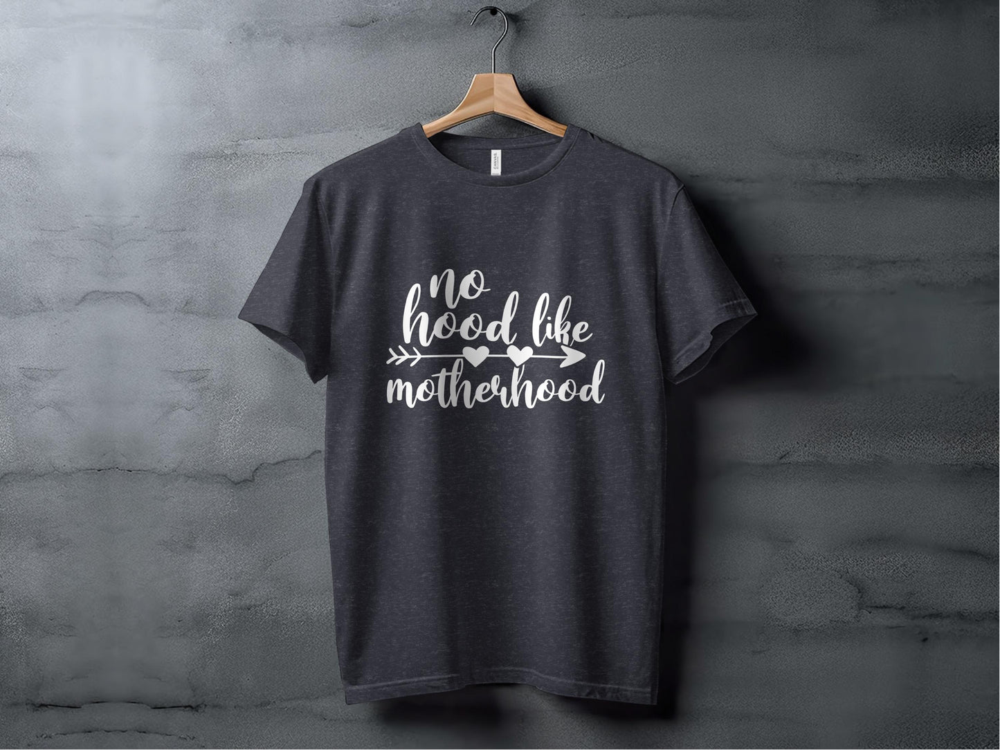 Mothers Day Gift, No Hood Like Motherhood T-Shirts, Mom T-Shirts, Funny Mom T-Shirts, Motherhood T-Shirts, Gift For Mom, New Mom Gift