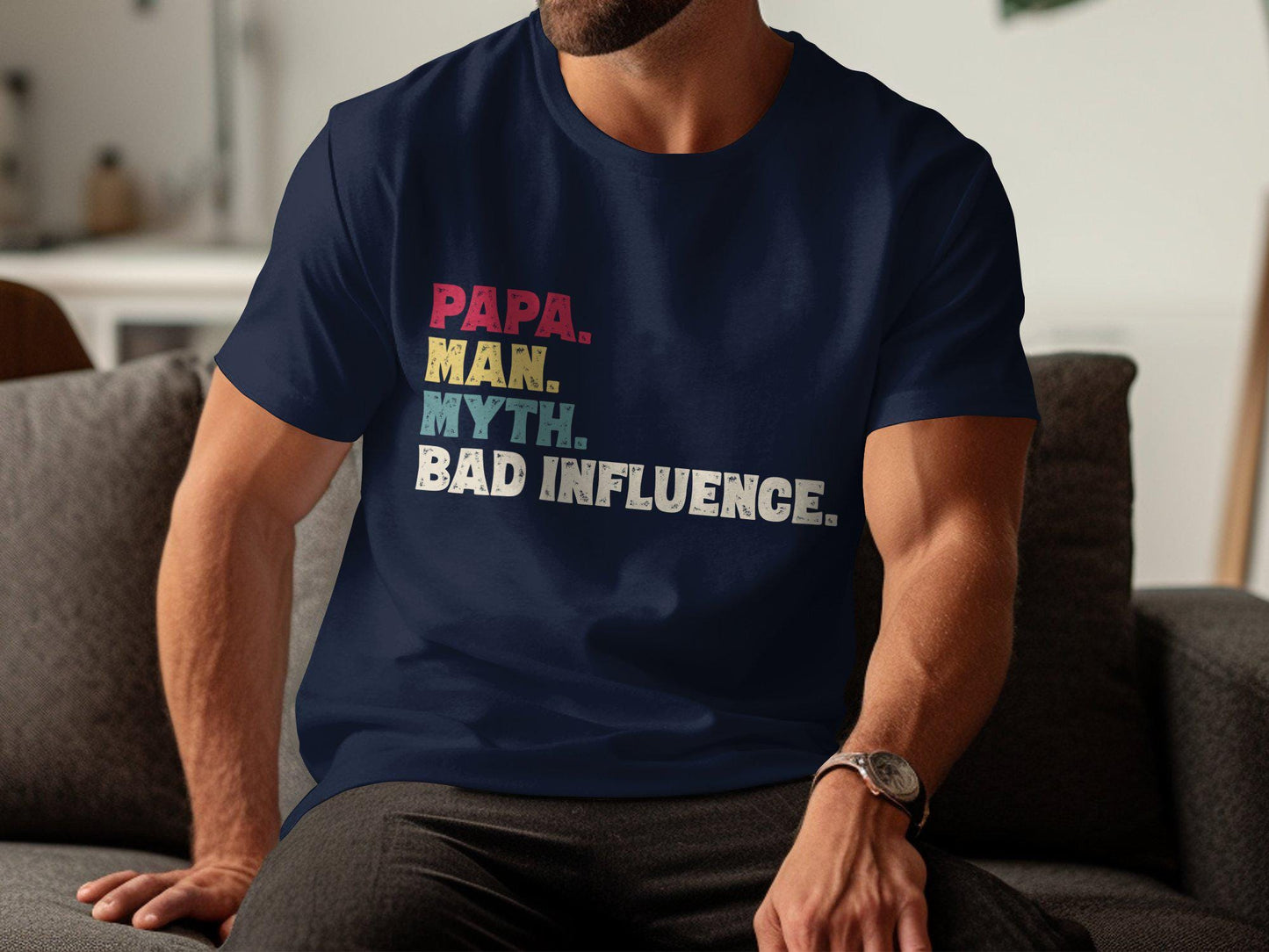 Papa Man Myth Bad Influence T-Shirt, Funny Father's Day Gift