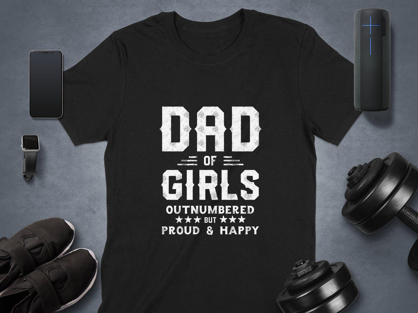 Dad Of Girls T-Shirts, Outnumbered Dad Shirt, Proud Father, Happy Dad Tees, Fathers Day Gift, Girl Dad, Funny Dad Shirt, Girl Dad Gifts
