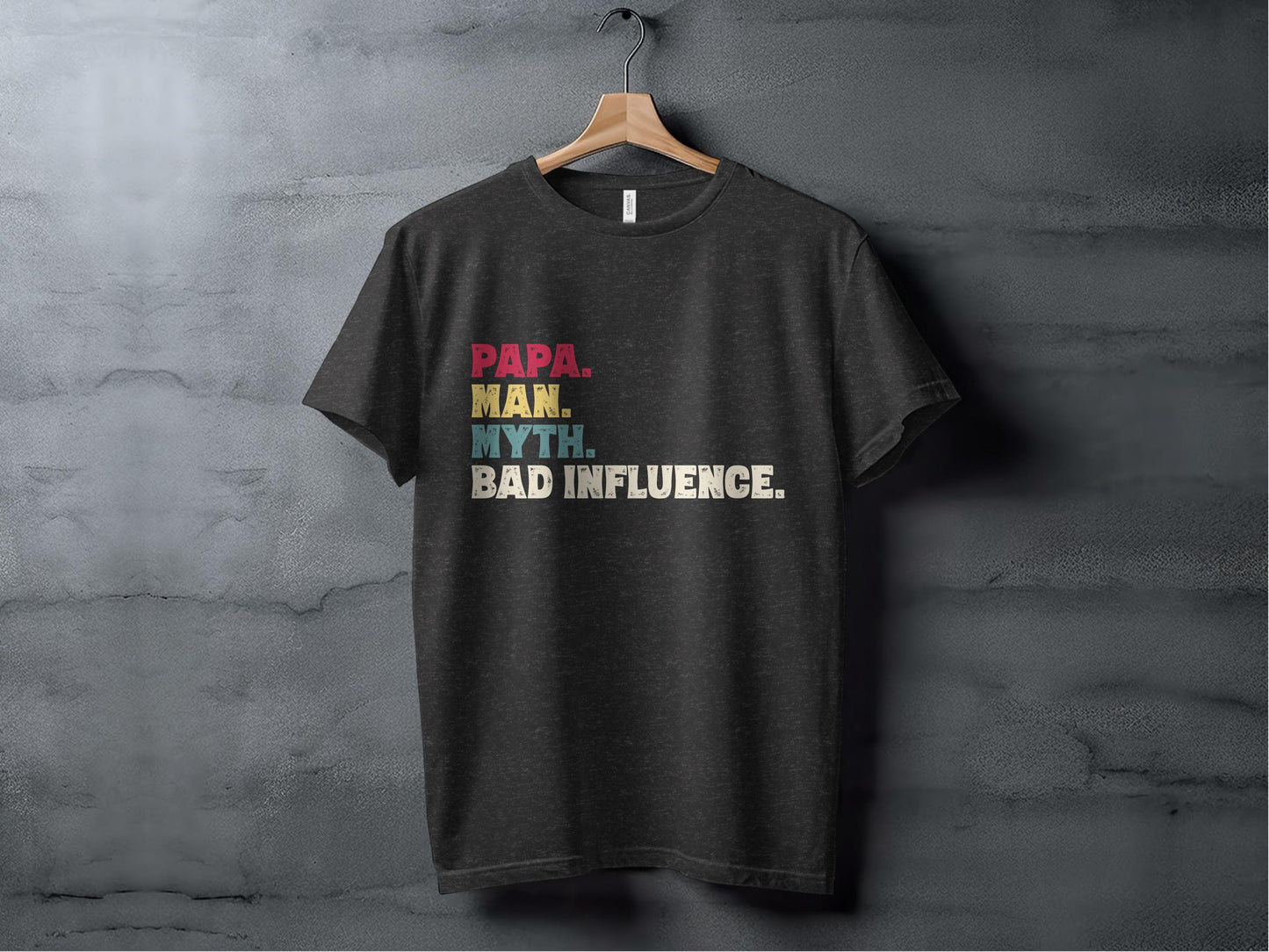 Papa Man Myth Bad Influence T-Shirt, Funny Father's Day Gift