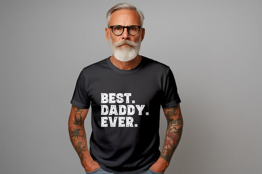 Gift for Dad Best Daddy Ever T-Shirt - Dad Gifts for Birthday from Daughter and Son