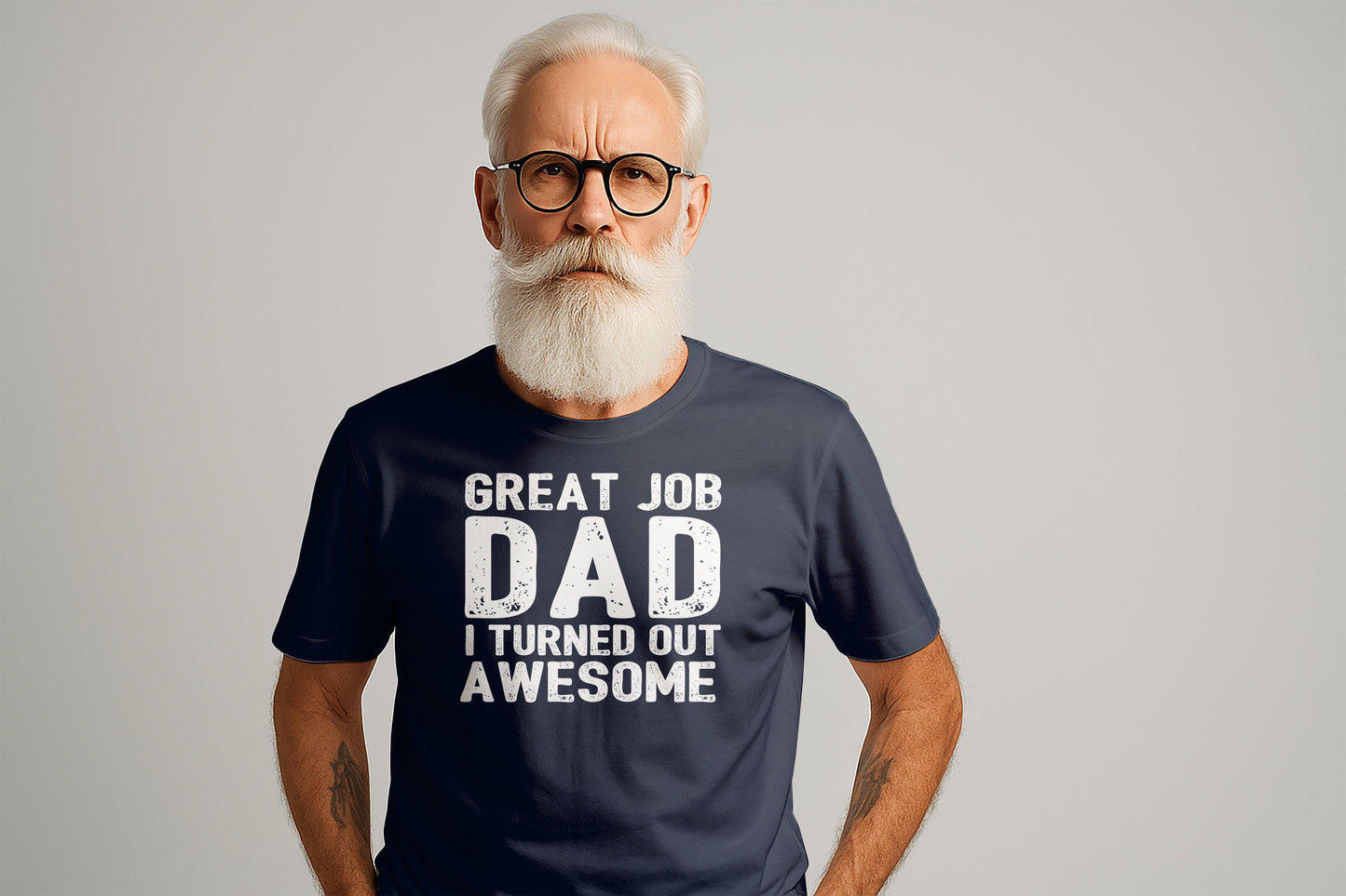 Great Job Dad T-Shirts, Fathers Day Gift, Gift for Dad, Awesome T-Shirts, Funny Dad T-Shirts, Humorous Dad Tee, Mens T-Shirts