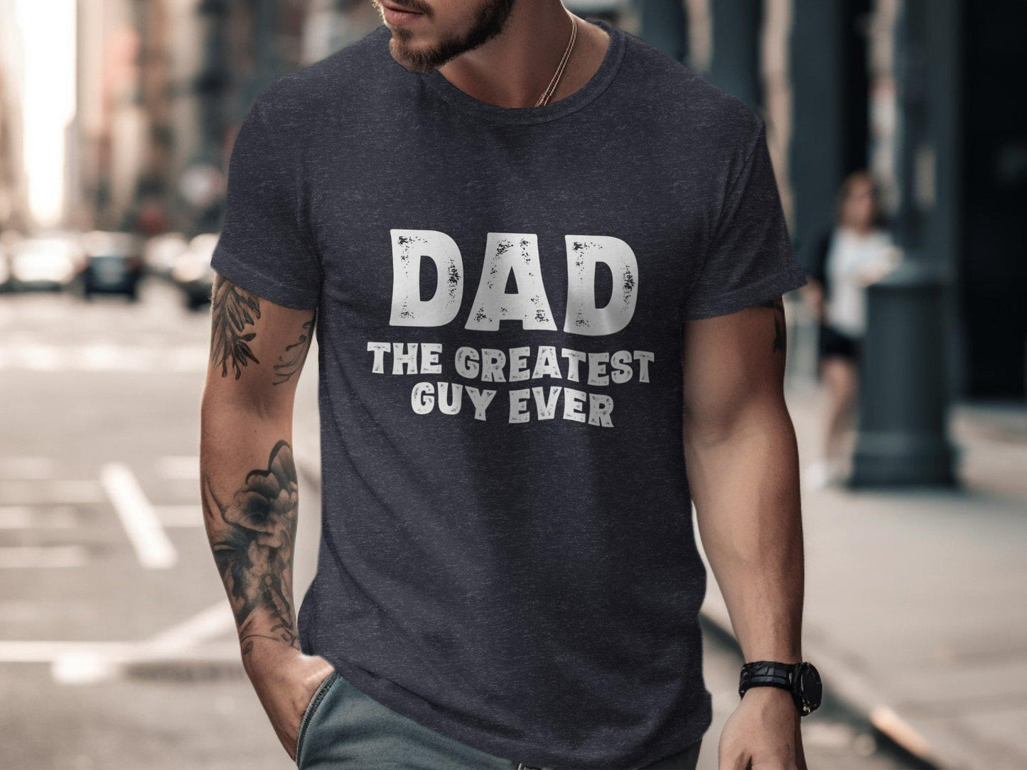 Dad The Greatest Guy Ever T-Shirts, Fathers Day Shirts, Gift For Dad, Dad Shirts, Mens T-Shirts, Best Dad Ever Shirts