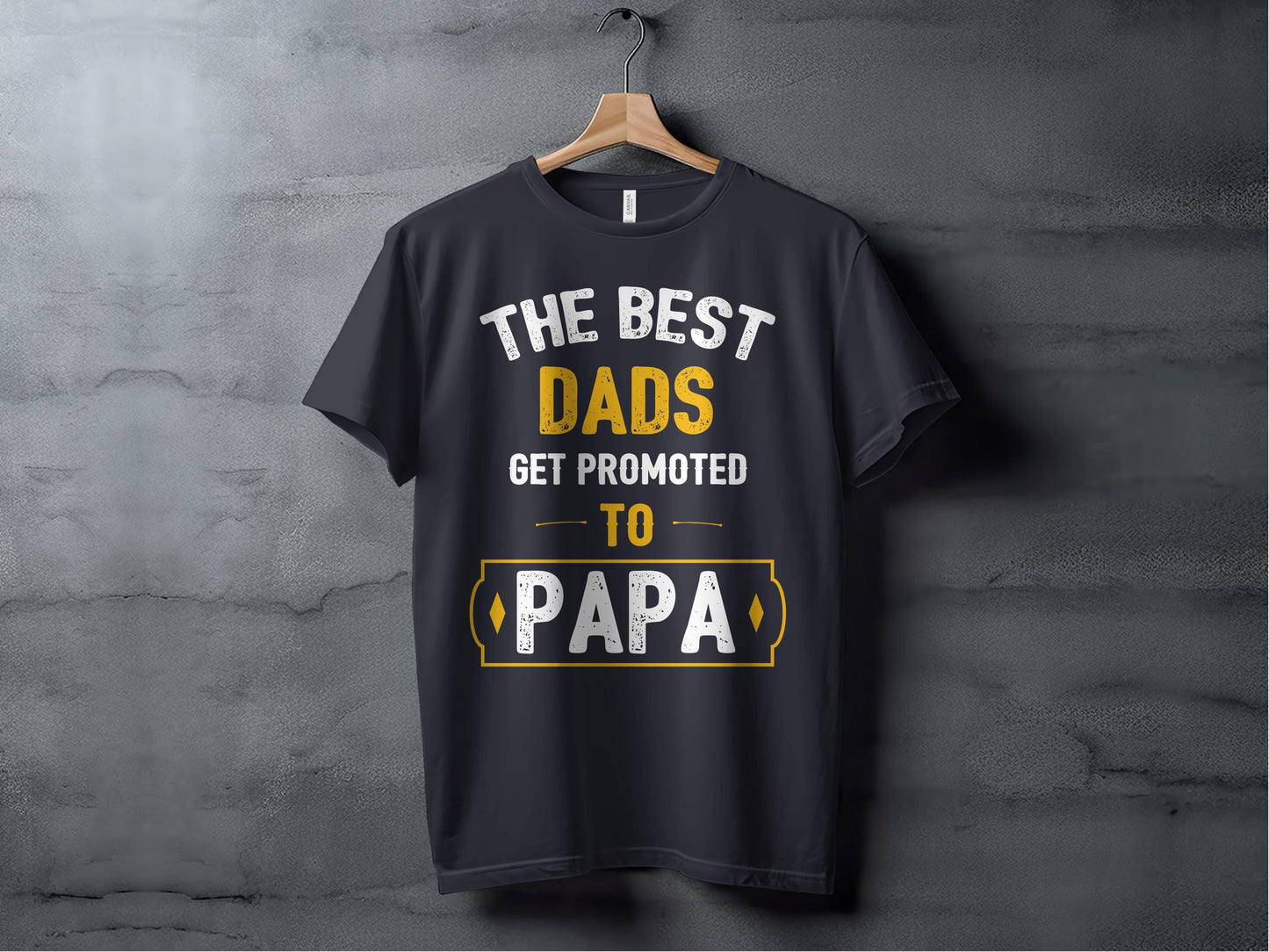 The Best Dads Get Promoted to Papa T-Shirts, Gift for Dad, Father's Day Apparel, New Dad T-Shirt, Papa T-Shirt