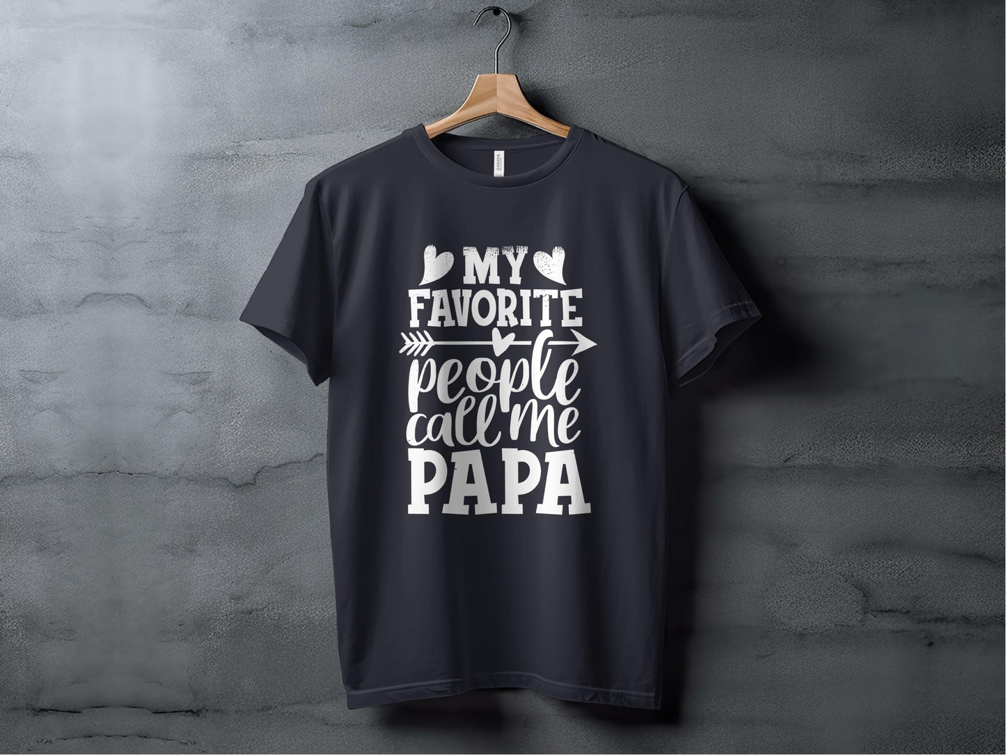 My Favorite People Call Me Papa T-Shirts, Gift for Dad, Fathers Day, Papa Shirt, Dad T-Shirts, Mens Tee
