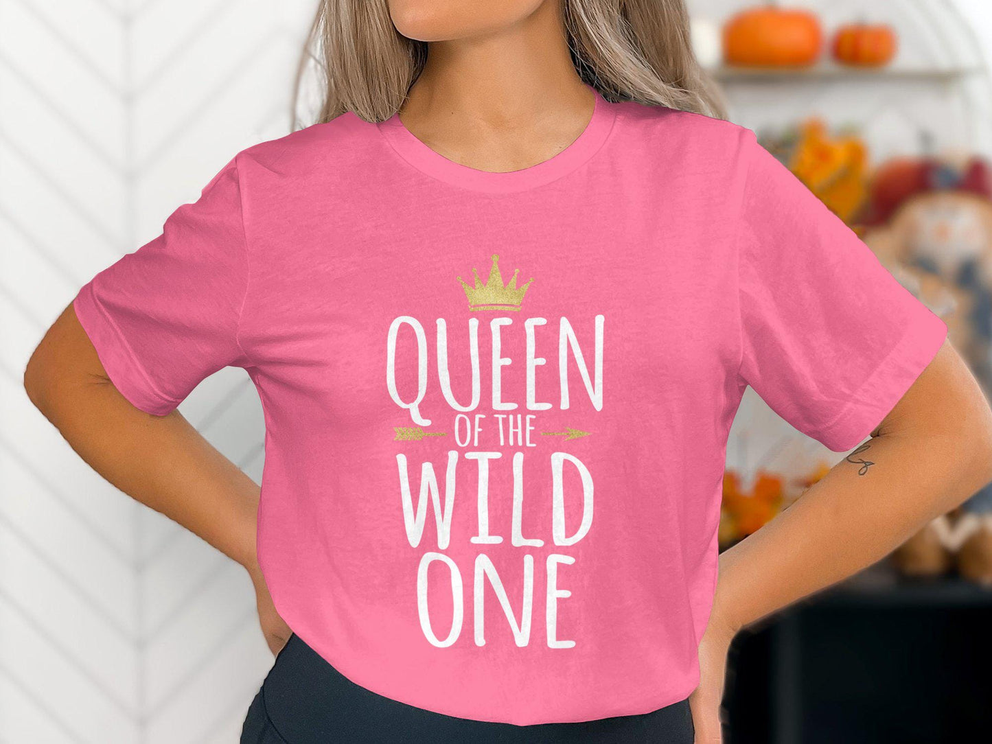 Queen of the Wild One T-Shirt: Funny Mom Tee