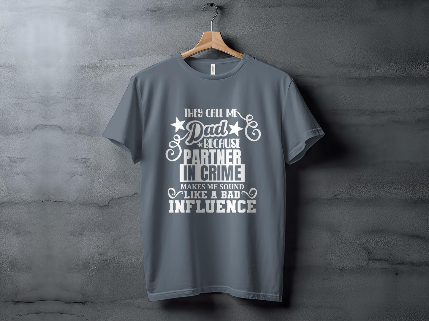 Funny Dad TShirts, Partner In Crime, Bad Influence Dad, Dad Gift T Shirts, Father Day Shirt, Humor Dad Tee, Cool Dad Gift