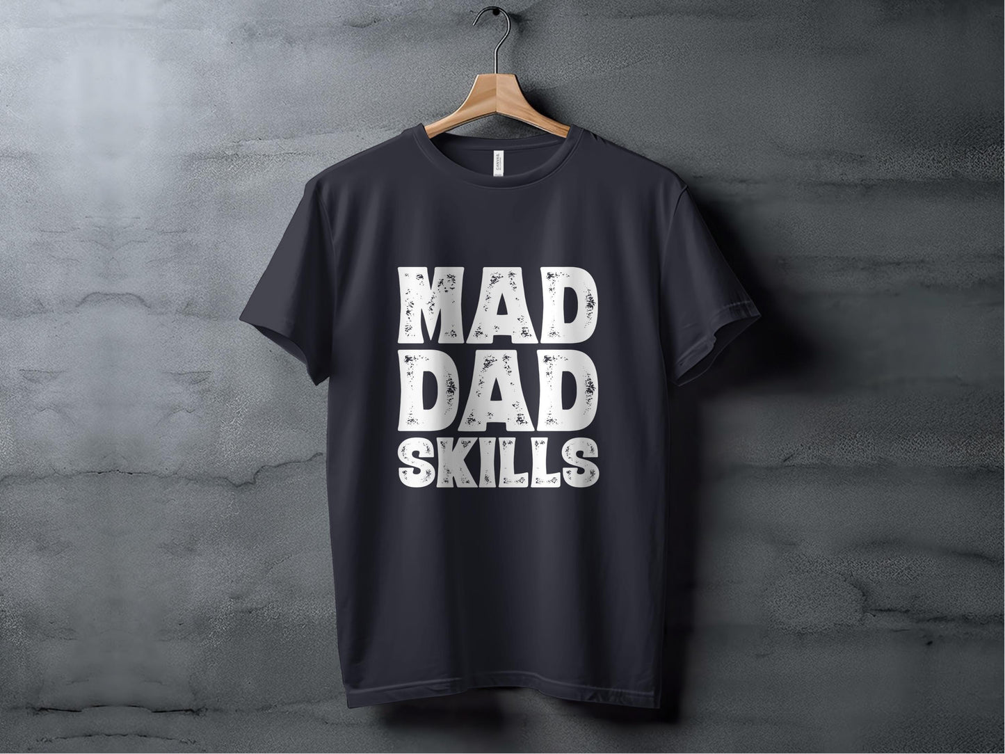 Mad Dad Skills T-Shirts, Father's Day, Gift for Dad, Dad T Shirt, Father Tee, Funny Dad Shirt, Gift for Him, Dad Gift, Men T Shirt