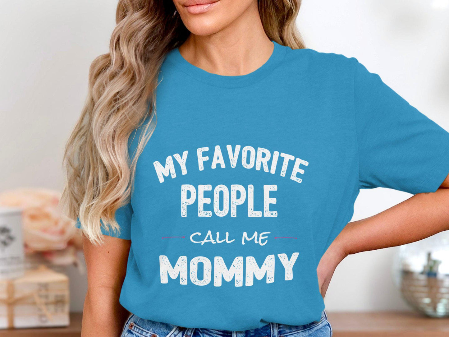 Gift for Mom, My Favorite People Call Me Mommy T-Shirts, Mother Tee, Mothers Day, Mom TShirt, Funny Mom Shirt, Mom Life, Gift for Mom