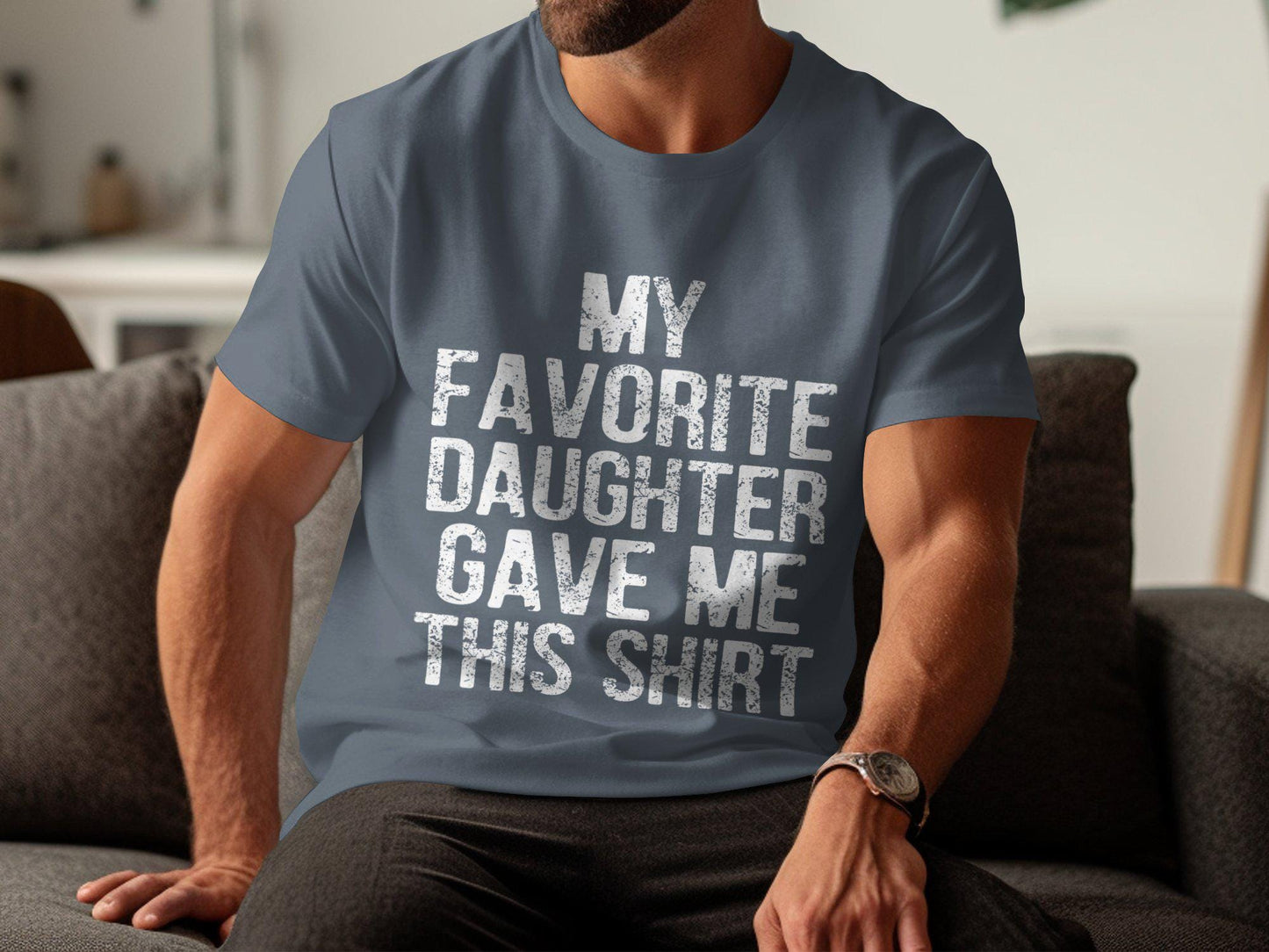 Favorite Daughter T-Shirt: Funny Dad Gift