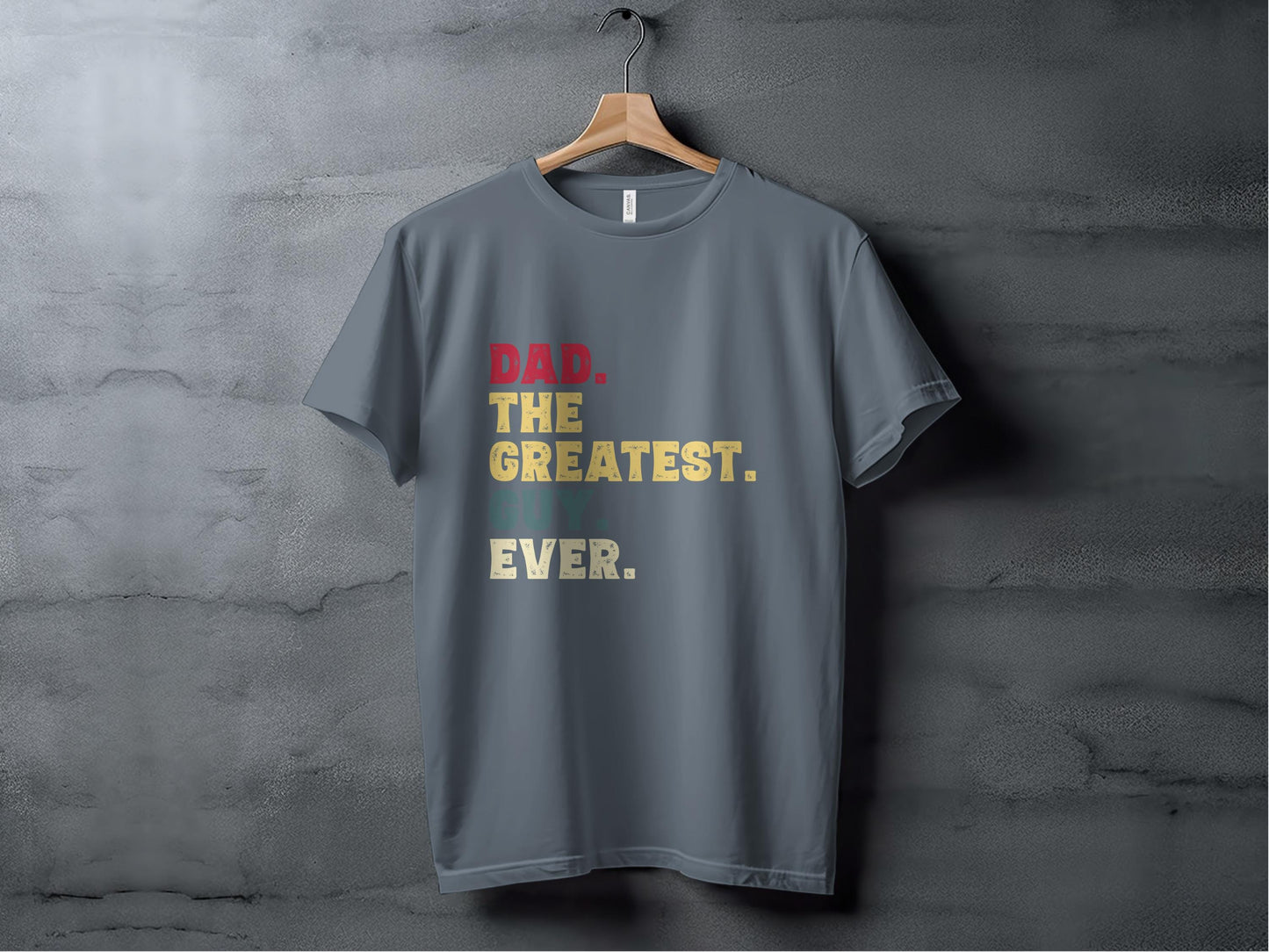 Dads Greatest Guy Ever T Shirts, Fathers Day T Shirt, Gift for Dad, Number 1 Dad T Shirts, Gift For Husband, Best Dad Ever T Shirt