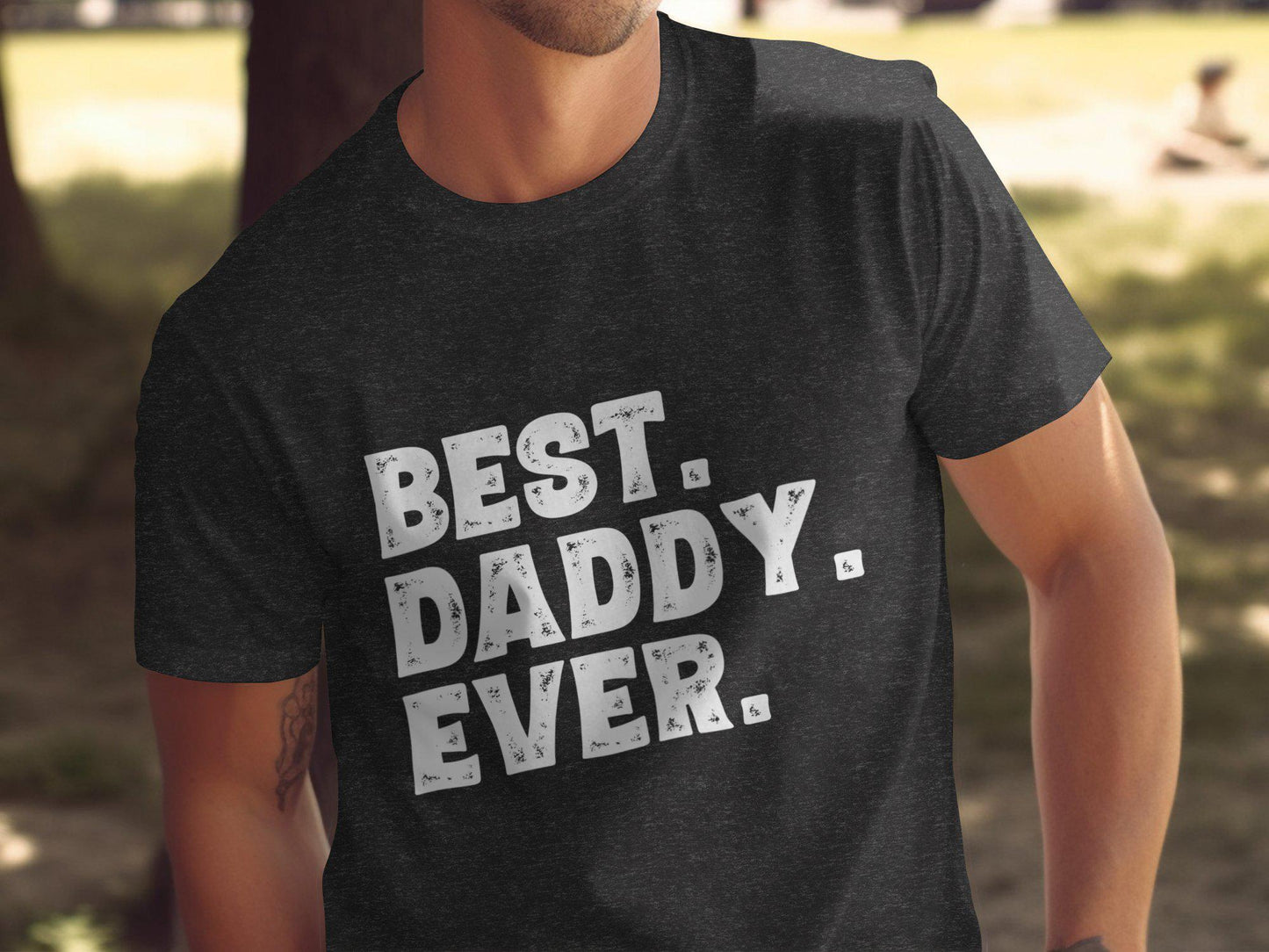 Gift for Dad Best Daddy Ever T-Shirt - Dad Gifts for Birthday from Daughter and Son