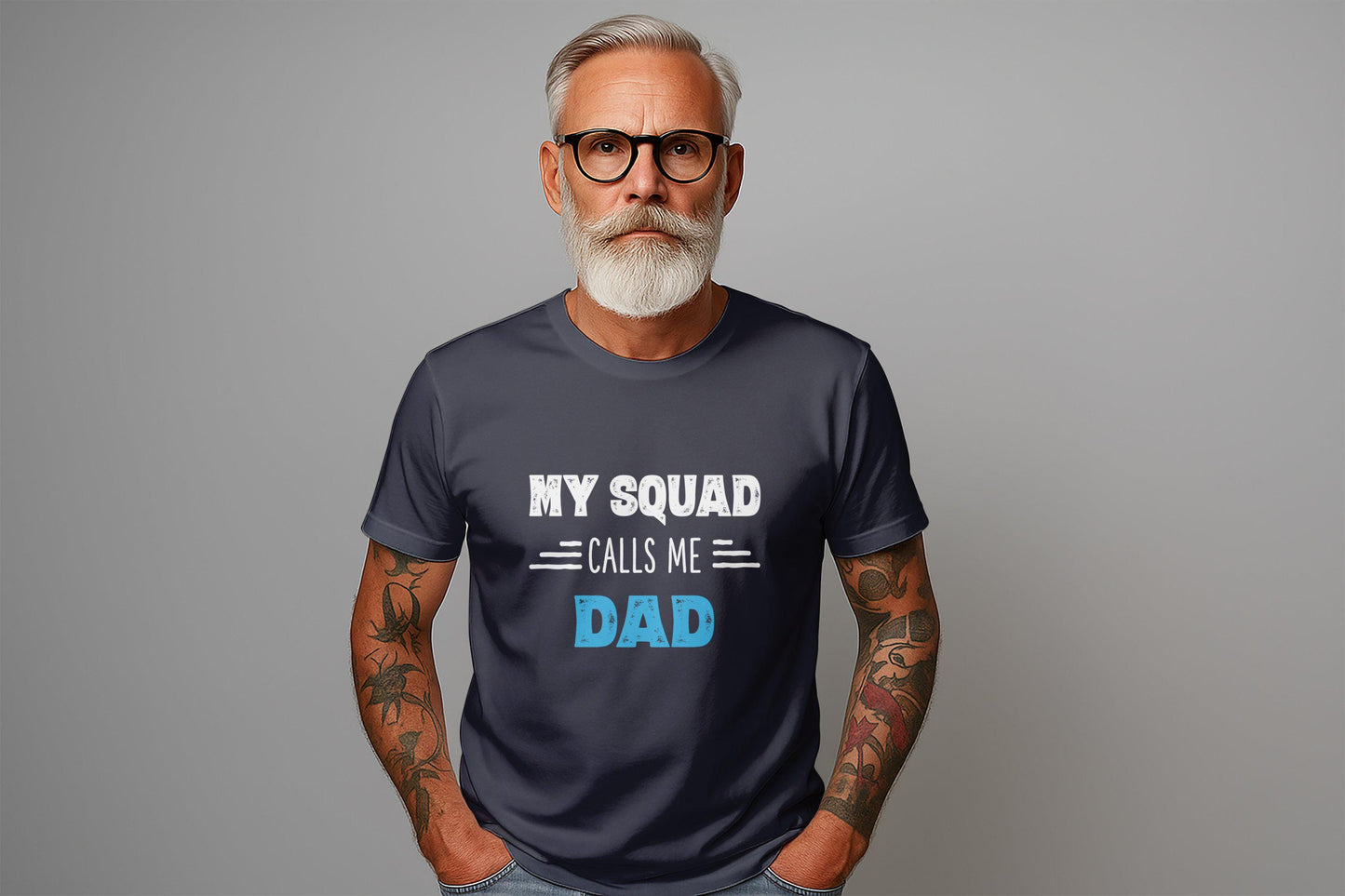My Squad Calls Me Dad T-Shirts, Gift for Dad, Fathers Day T-Shirts, Dad T Shirts, Gift for Father