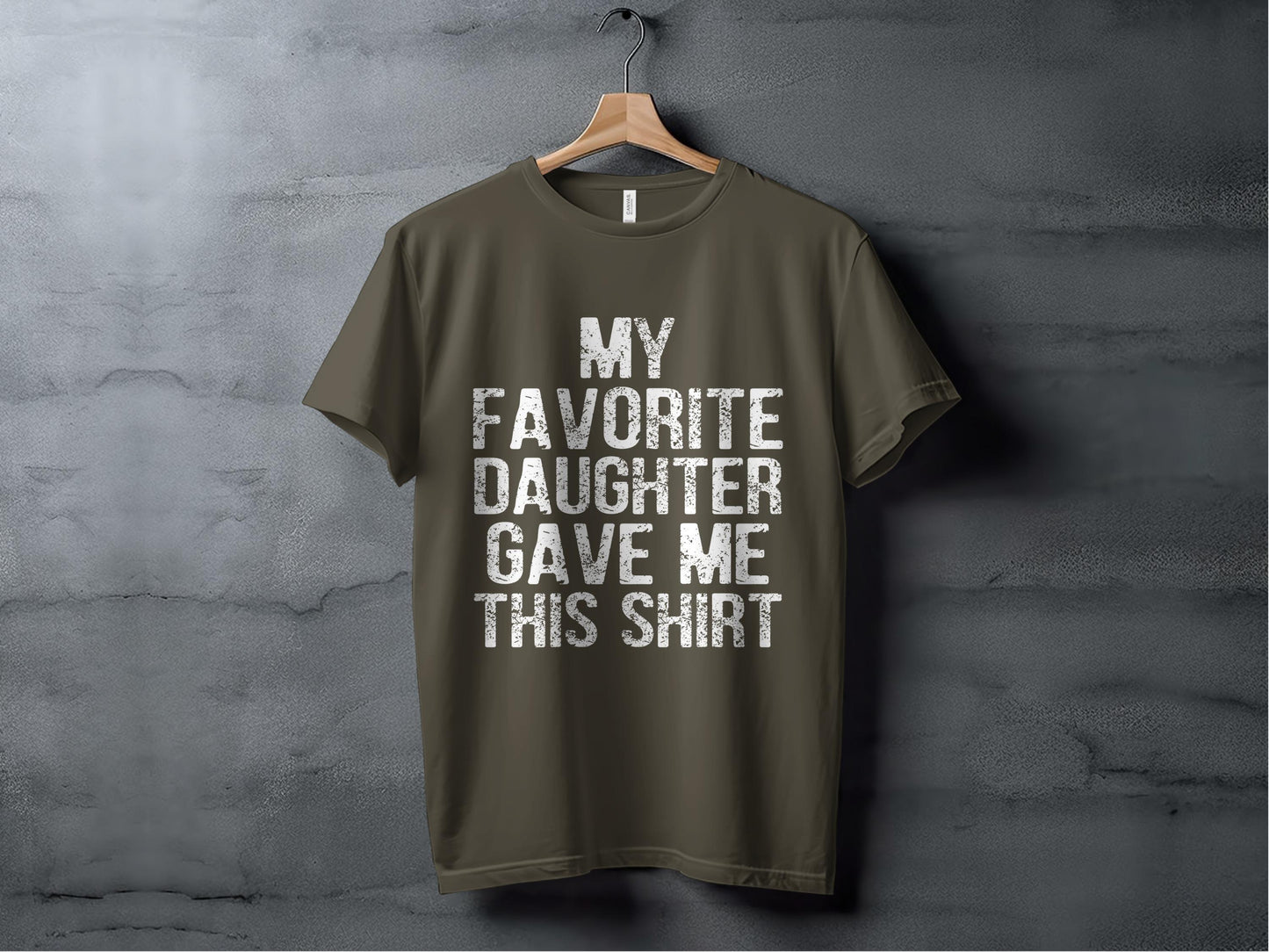 Favorite Daughter T-Shirt: Funny Dad Gift